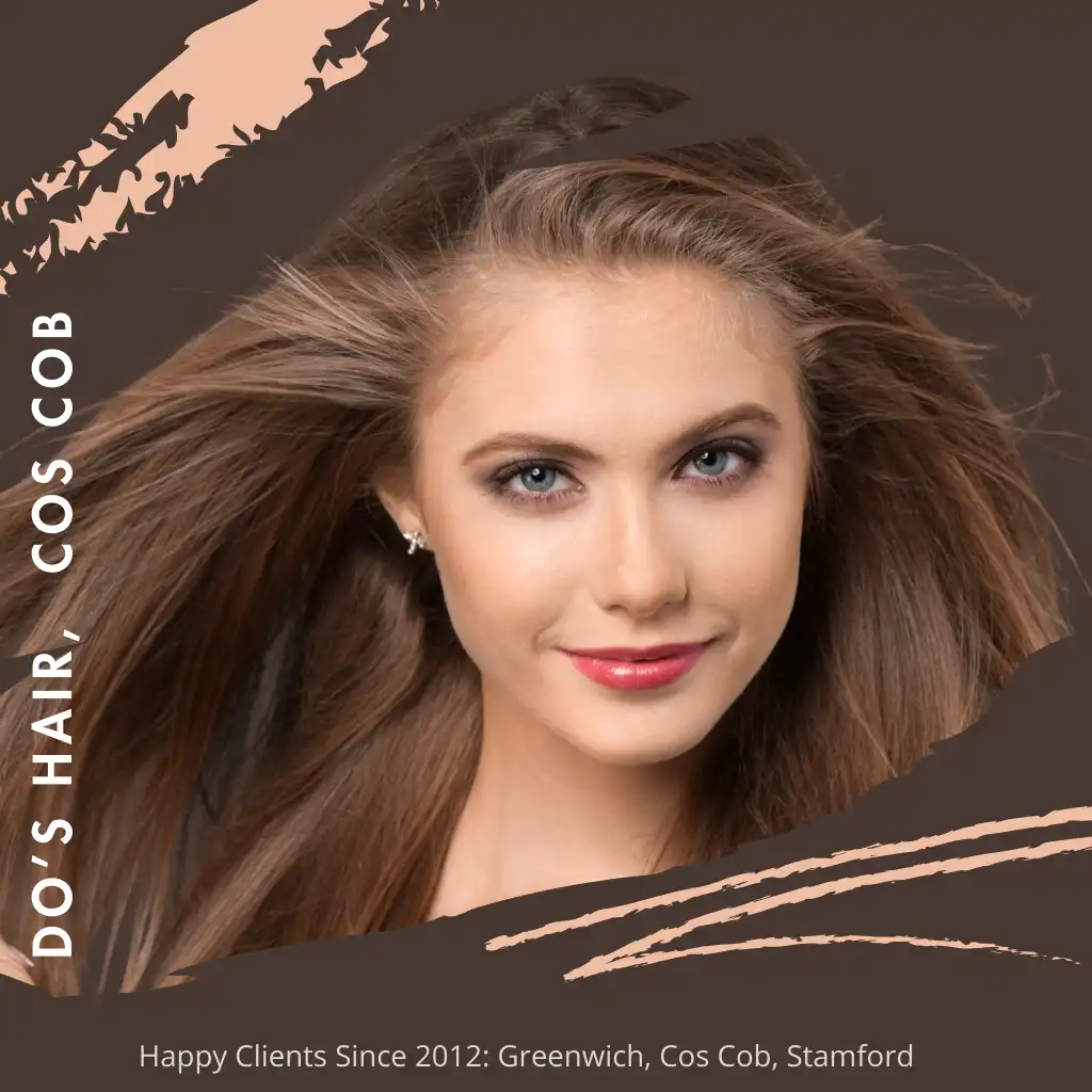 A woman with long, flowing hair and red lipstick smiles at the camera. The background is a dark brown with artistic brush stroke accents. Text reads: "DO'S HAIR, COS COB" on the side, with "Happy Clients Since 2012: Greenwich, Cos Cob, Stamford" at the bottom.